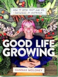 Hannah Moloney – Good Life Growing 